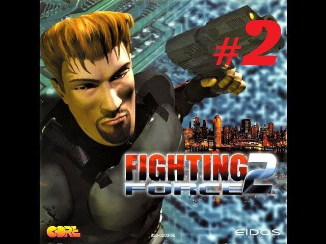 Fighting Force 2 (часть 2) смотреть онлайн