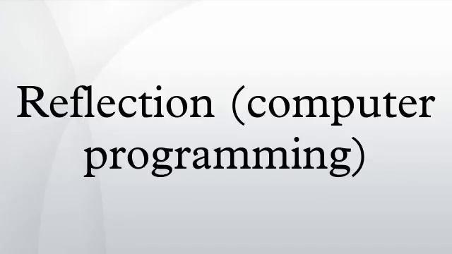 Reflection (computer programming) смотреть онлайн