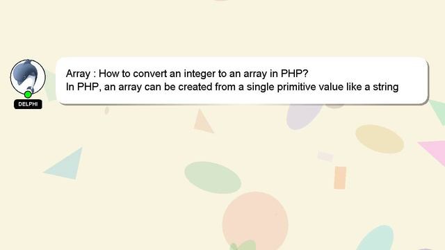 Array : How to convert an integer to an array in PHP? смотреть онлайн