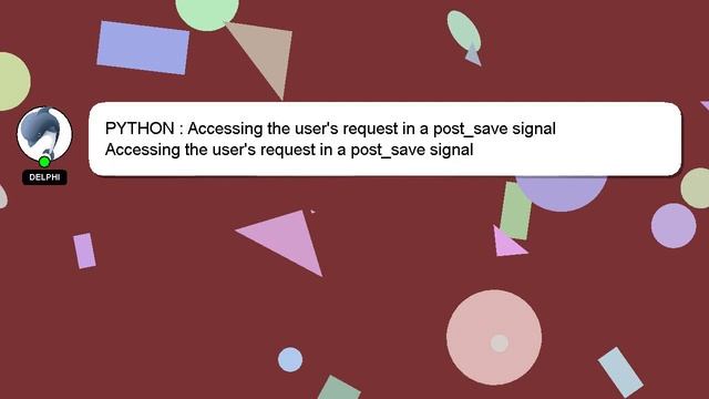 PYTHON : Accessing the user's request in a post_save signal смотреть онлайн