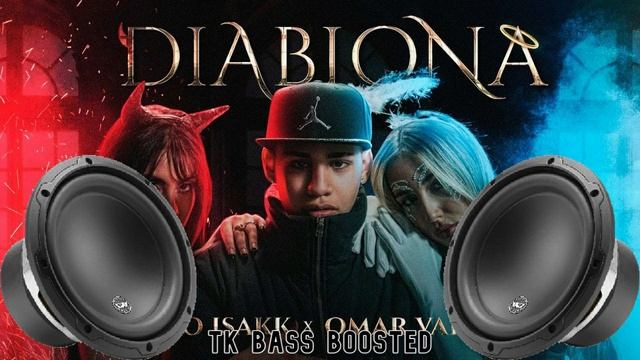 DIABLONA - ALEJO ISAKK, OMAR VARELA│BASS BOOSTED?