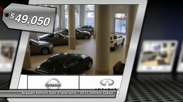 2015 Infiniti QX60 at Nissan Infiniti San Francisco San Francisco CA 2228 смотреть онлайн