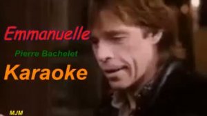 Emmanuelle     Pierre Bachelet     Karaoke