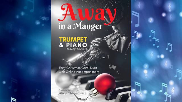 Away in a Manger I Trumpet Solo Music & Jazz Piano Accompaniment I Easy Christmas Carol Duet смотреть онлайн