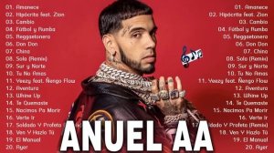 The Playlist Anuel AA - Greatest Hits Anuel AA 2023 - Top Regaeton Songs 2023