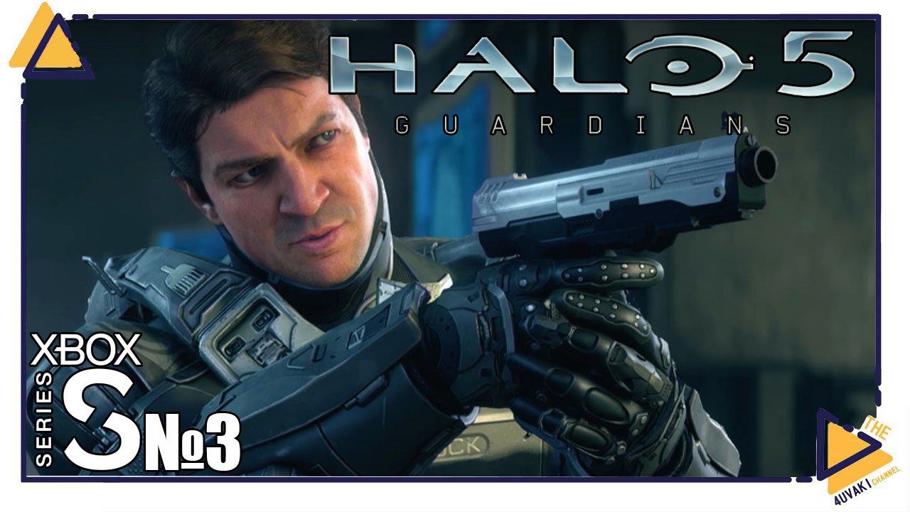Halo 5 Guardians |3|Xbox SS|Охота на Мастера Чифа смотреть онлайн