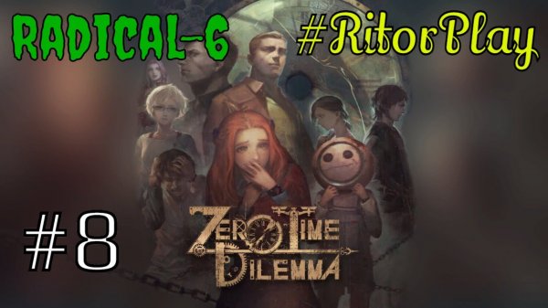 Zero Escape Zero Time Dilemma #8 Radical-6. #RitorPlay