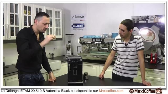 Delonghi ETAM 29.510.B Autentica Black | Machine à Café Grain | Le Test MaxiCoffee