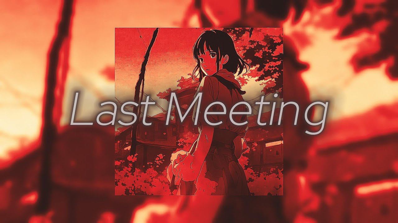 MONEY$KEY - Last Meeting (Slowed+Reverb) смотреть онлайн
