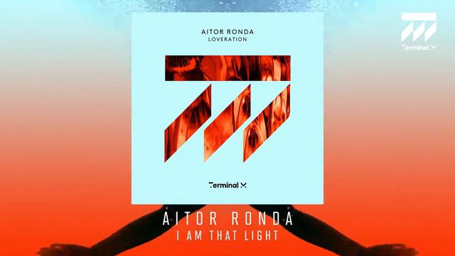 AITOR RONDA - I AM THAT LIGHT смотреть онлайн