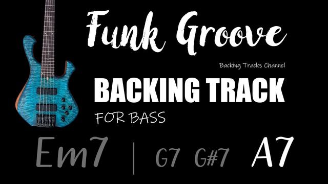 Funky Groove Avenue Bass Backing Track (Em7 - A7) смотреть онлайн