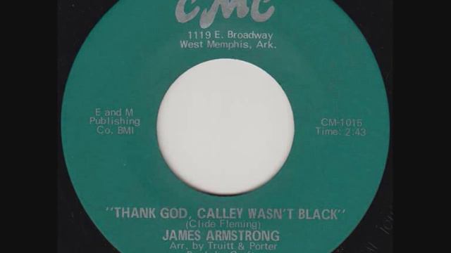 Thank God, Calley Wasn't Black (James Armstrong) смотреть онлайн