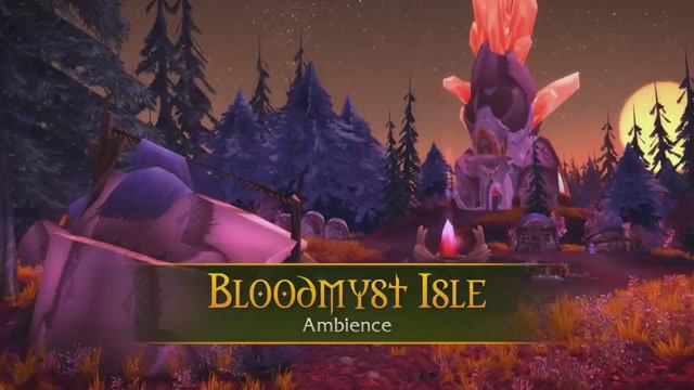 Bloodmyst Isle - Music & Ambience - World Of Warcraft