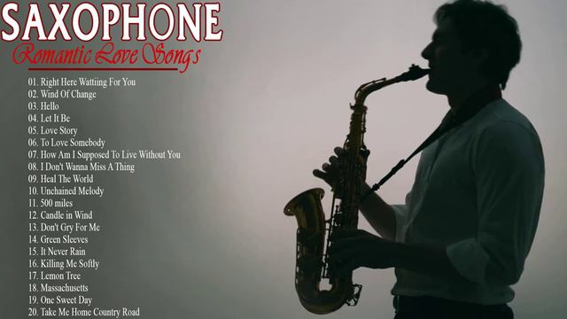 Top Saxophone Romantic Love Songs Instrumental - The Very Best Of Sax, Piano, Guitar, Violin