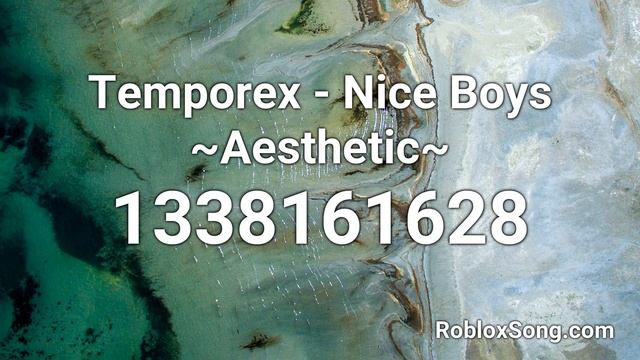 Temporex - Nice Boys ~Aesthetic~ Roblox ID - Roblox Music Code смотреть онлайн