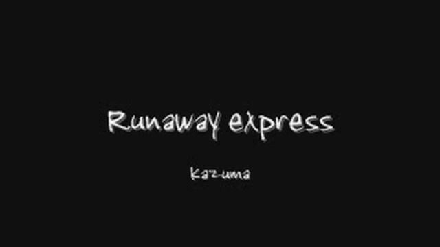Runaway express　TAKE1 смотреть онлайн