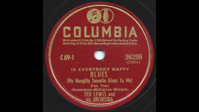 Blues (My Naughty Sweetie Gives to Me) - Ted Lewis and his Orchestra смотреть онлайн