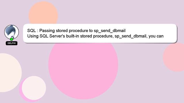 SQL : Passing stored procedure to sp_send_dbmail смотреть онлайн