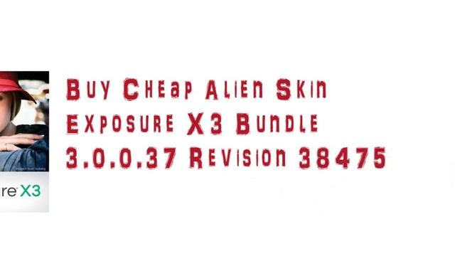 buy cheap Alien Skin Exposure X3 Bundle смотреть онлайн