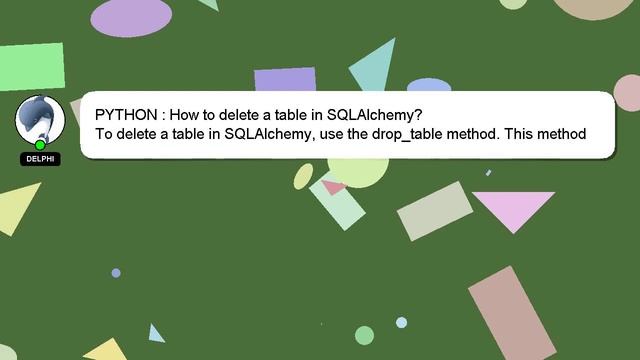 PYTHON : How to delete a table in SQLAlchemy? смотреть онлайн