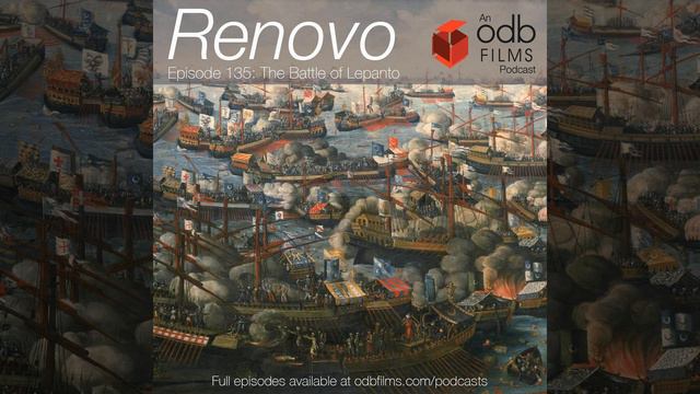 Renovo Episode 136: The Battle of Lepanto смотреть онлайн