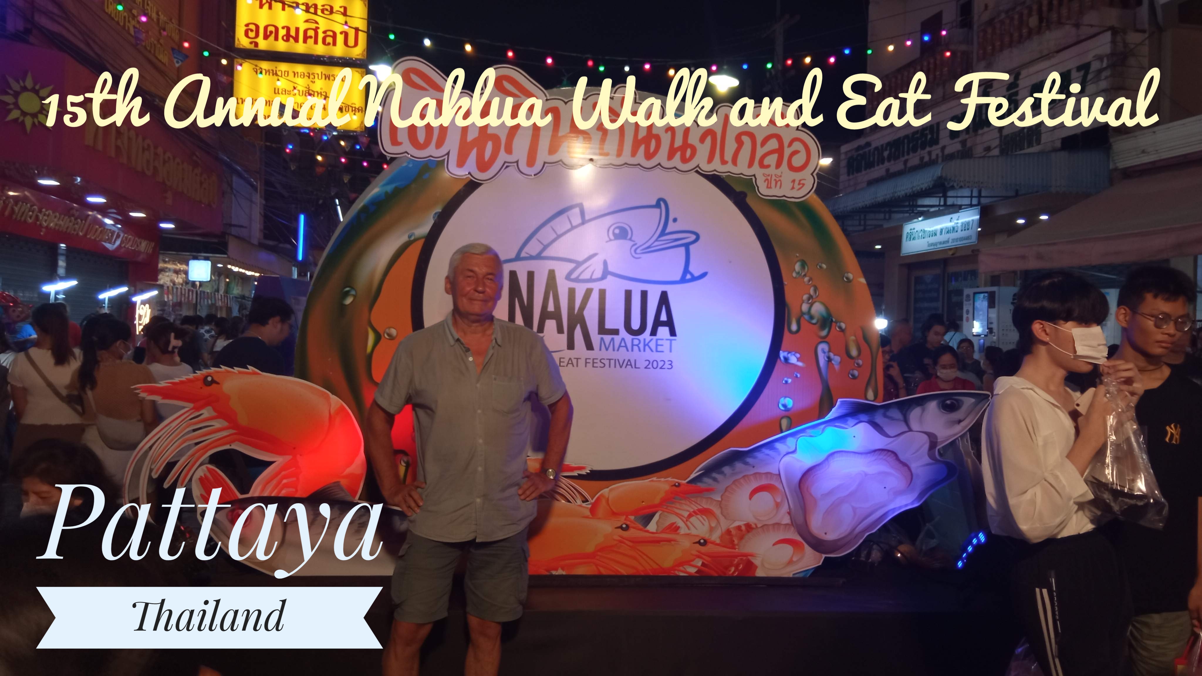 Pattaya Thailand Naklua Walk and Eat Festival
