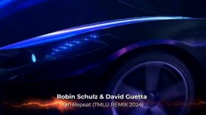 Robin Schulz & David Guetta - On Repeat