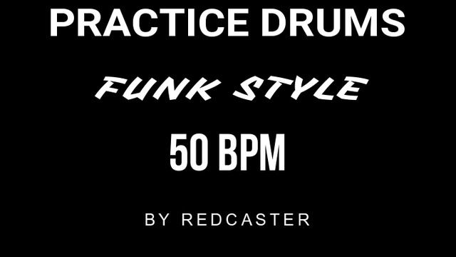 Funk drums for practice - 50 BPM смотреть онлайн