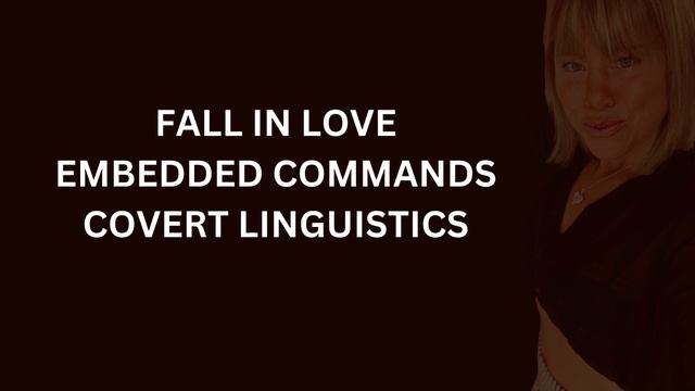 "Have Them Fall In Love: The Power of Embedded Commands" | Covert Linguistics смотреть онлайн