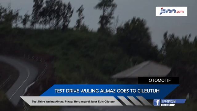 Test Drive Wuling Almaz Piawai Berdansa di Jalur Epic Cileteuh смотреть онлайн