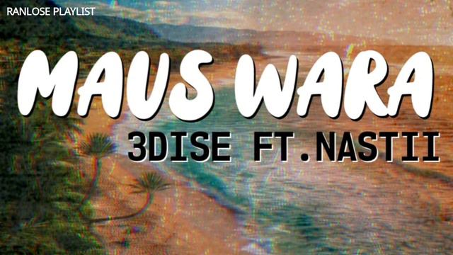 3Dise - MAUS WARA (feat. Nastii) PNG Music 2021 смотреть онлайн