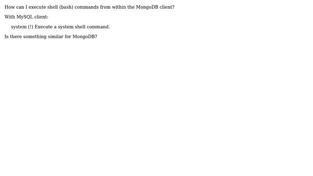 Databases: executing shell (bash) commands from within the mongo client смотреть онлайн