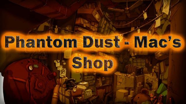 Phantom Dust - Mac's Shop смотреть онлайн