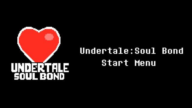 [Undertale:Soul Bound] Start Menu смотреть онлайн