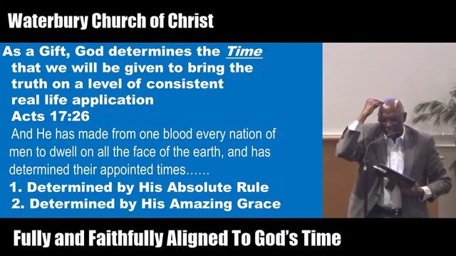 Waterbury Church of Christ - Sunday Morning Worship - Fully and Faithfully Aligned To God’s Time смотреть онлайн