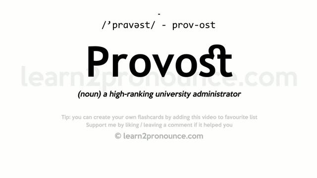 Pronunciation Of Provost | Definition Of Provost