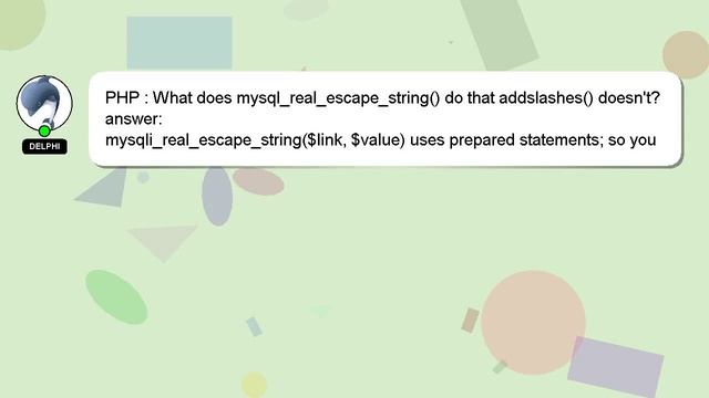 PHP : What does mysql_real_escape_string() do that addslashes() doesn't? смотреть онлайн