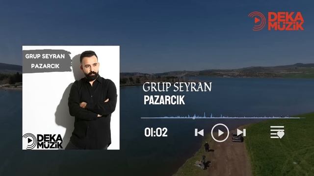 Grup Seyran - Pazarcık (DEKA MÜZİK) смотреть онлайн