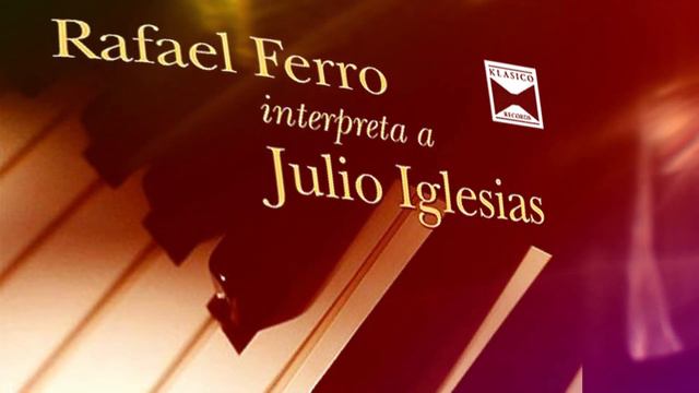 Soy Un Truhan, Soy Un Señor Rafael Ferro Interpreta A Julio Iglesias #romantic #latin