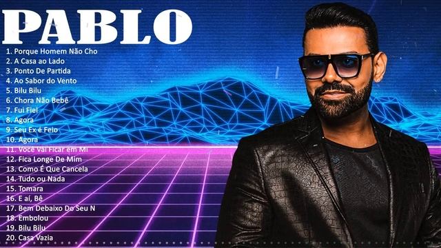 P a b l o Greatest Hits ~ Top 100 Artists To Listen in 2023 #6690 смотреть онлайн