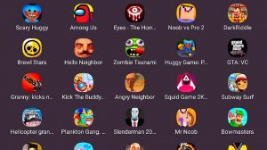 Angry Neighbor,Among Us,Poppy Playtime,Talking Ben,Kick the Buddy