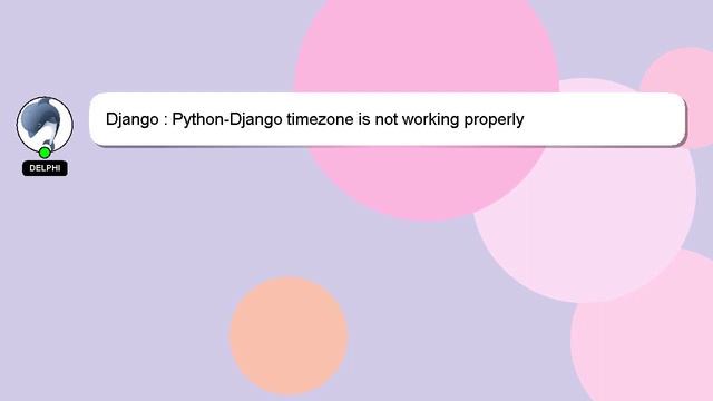 Django : Python-Django timezone is not working properly смотреть онлайн