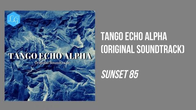 Sunset 85 - Tango Echo Alpha (Original Soundtrack) смотреть онлайн