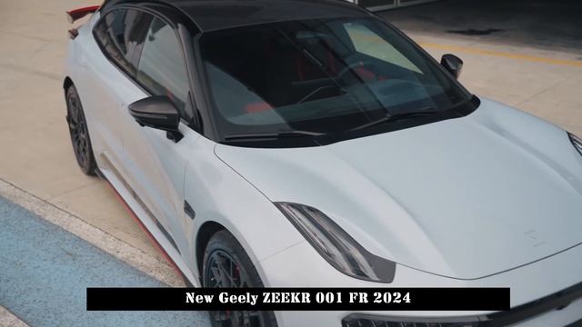 Car Designed as a Competitor to Tesla Model S Plaid, New Geely ZEEKR 001 FR 2024 смотреть онлайн