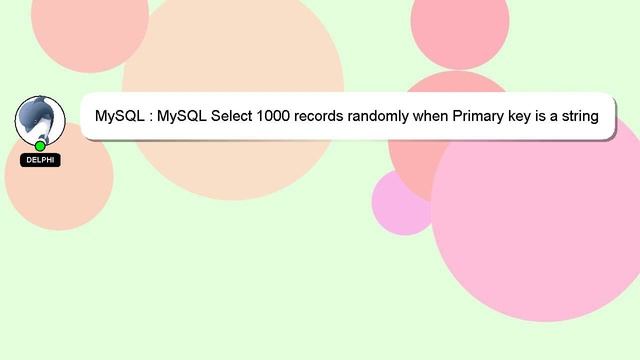 MySQL : MySQL Select 1000 records randomly when Primary key is a string смотреть онлайн