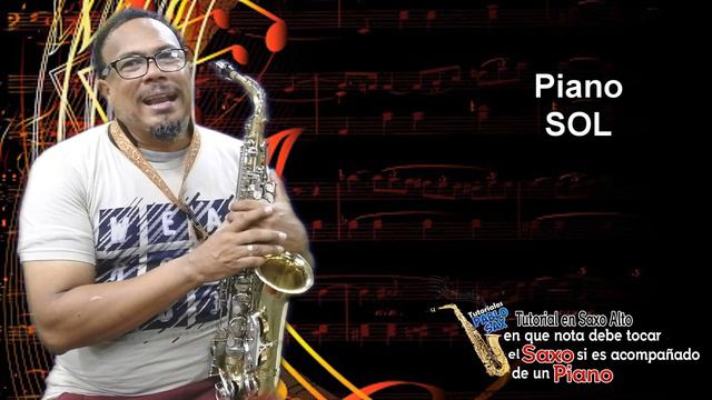 TUTORIAL EN QUE NOTA DEBE TOCAR EL SAXO SI ES ACOMPAÑADO DE UN PIANO смотреть онлайн