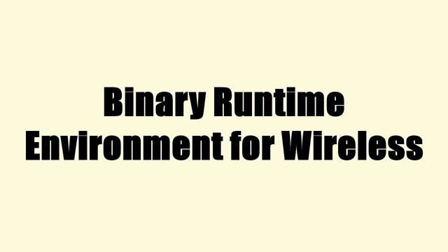 Binary Runtime Environment for Wireless смотреть онлайн