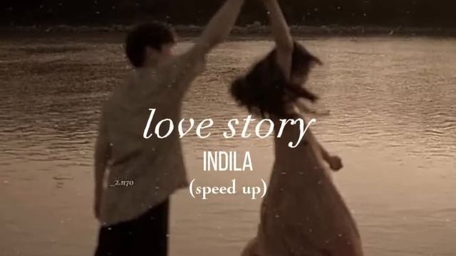 love story - Indila ( speed up) @dilnura_me смотреть онлайн