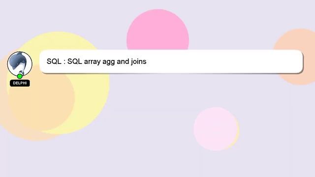 SQL : SQL array agg and joins смотреть онлайн