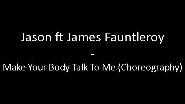 Jason ft James Fauntleroy - Make Your Body Talk To Me смотреть онлайн